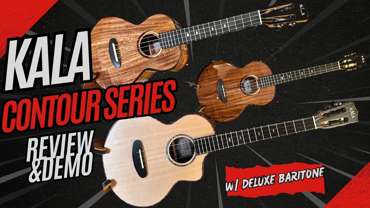 Kala Contour Series Ukuleles review demo